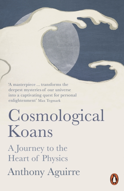Cosmological Koans : A Journey to the Heart of Physics, Paperback / softback Book