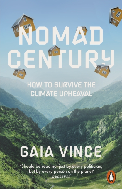 Nomad Century : How to Survive the Climate Upheaval, Paperback / softback Book