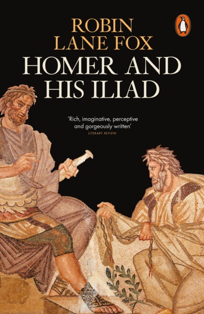 Homer and His Iliad, Paperback / softback Book