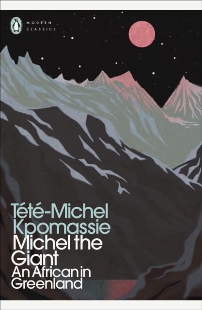 Michel the Giant : An African in Greenland, EPUB eBook