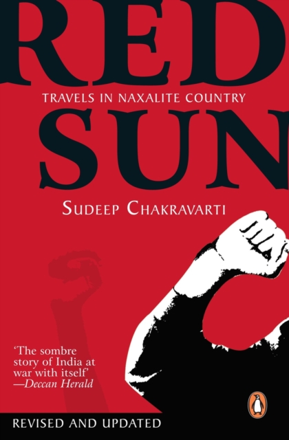 Red Sun : Travels In Naxalite Country, Paperback / softback Book