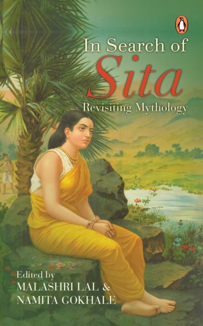 In Search Of Sita : Revisiting Mythology, Paperback / softback Book