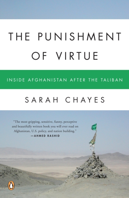 The Punishment Of Virtue : Inside Afghanistan After the Taliban, Paperback / softback Book