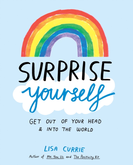 Surprise Yourself : A Creative Journal to Get Out of Your Head and Into the World, Paperback / softback Book