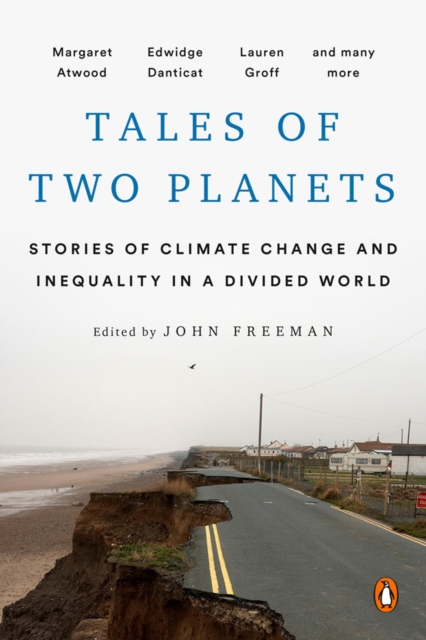 Tales Of Two Planets : Stories of Climate Change and Inequality in a Divided World, Paperback / softback Book