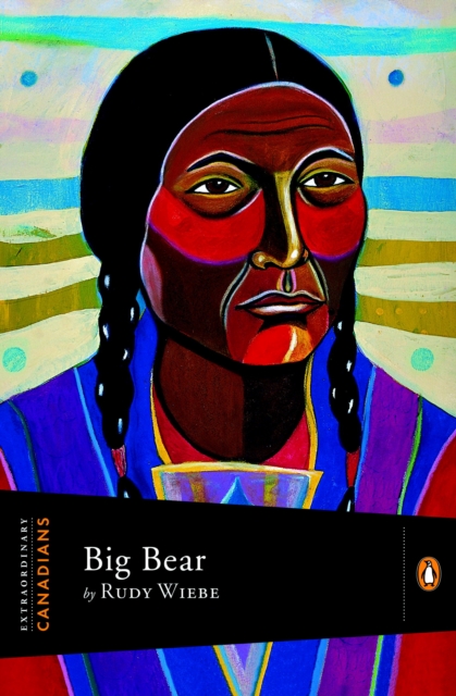 Extraordinary Canadians: Big Bear, EPUB eBook