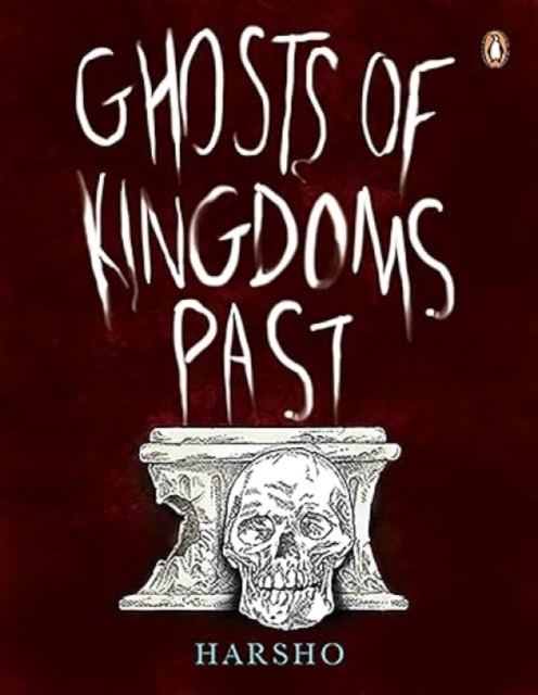 Ghosts of Kingdoms Past, Paperback / softback Book