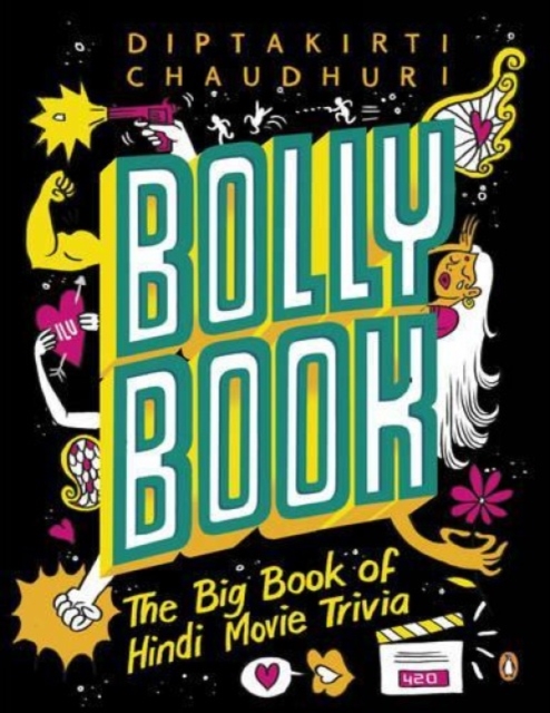 Bollybook : The Big Book Of Hindi Movie Trivia, Paperback / softback Book