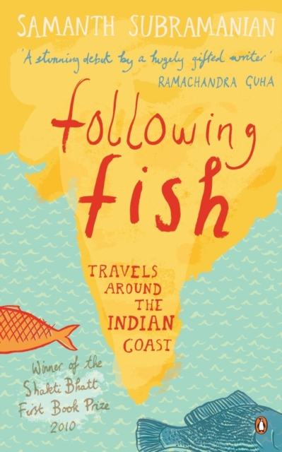 Following Fish : Travels Around the Indi, Paperback / softback Book