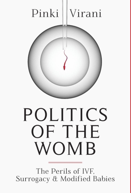 Politics of the Womb, Hardback Book