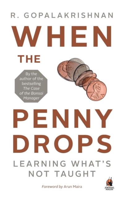 When the Penny Drops : Learning What's Not Taught, Paperback / softback Book