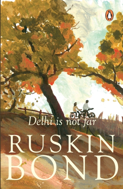 Delhi Is Not Far, Paperback / softback Book