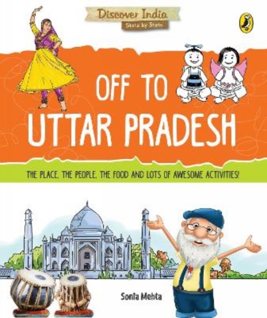 Discover India: : Off to Uttar Pradesh, Paperback / softback Book