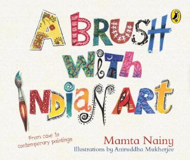 A Brush with Indian Art: : A Childrens Guide to Art History, Paperback / softback Book