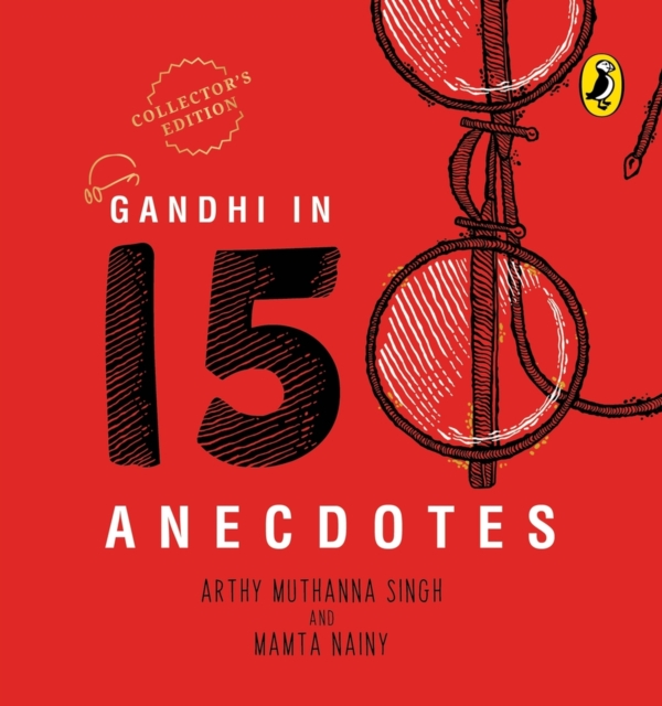 Gandhi in 150 Anecdotes, Hardback Book