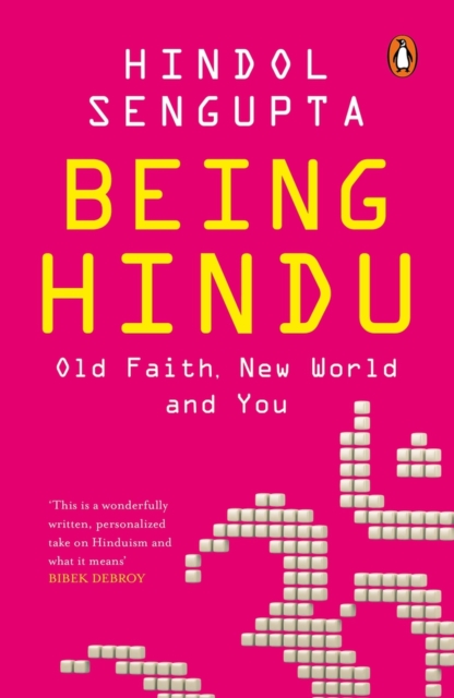 Being Hindu : Old Faith, New World and You, Paperback / softback Book