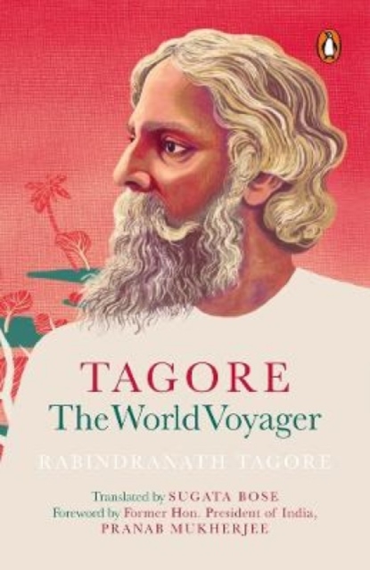 Tagore : The World Voyager, Paperback / softback Book