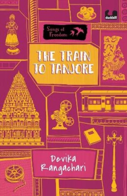 The Train to Tanjore (Series: Songs of Freedom), Paperback / softback Book