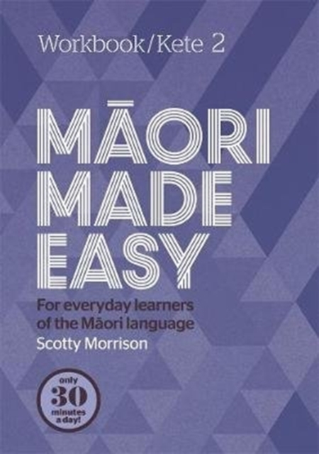 Maori Made Easy Workbook 2/Kete 2, Paperback / softback Book