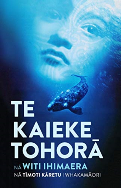 Te Kaieke Tohora, Paperback / softback Book
