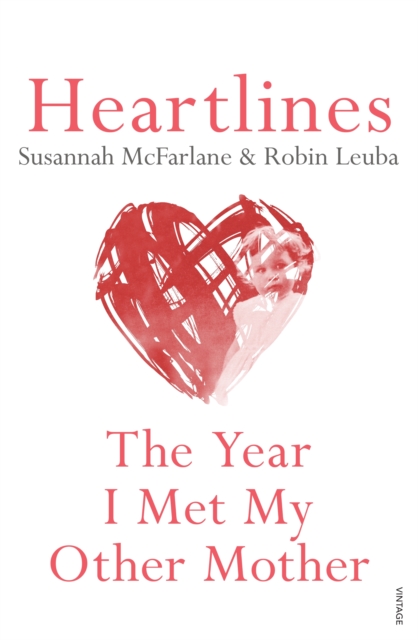 Heartlines : The Year I Met My Other Mother, EPUB eBook