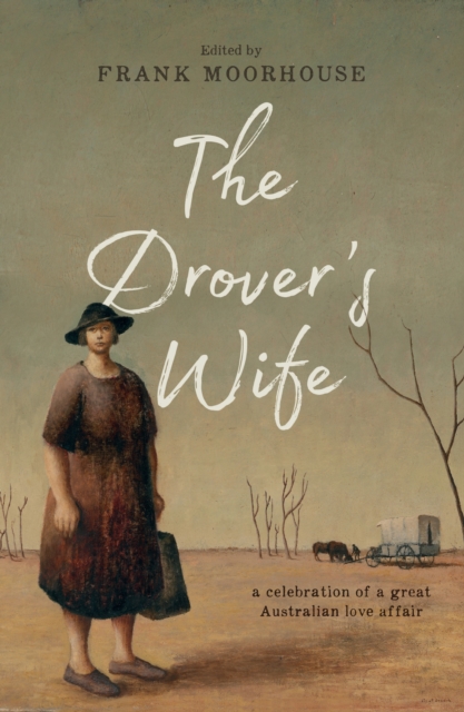The Drover's Wife : A Collection, EPUB eBook