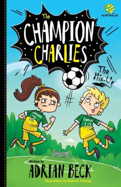 The Champion Charlies 1: The Mix-Up, Paperback / softback Book