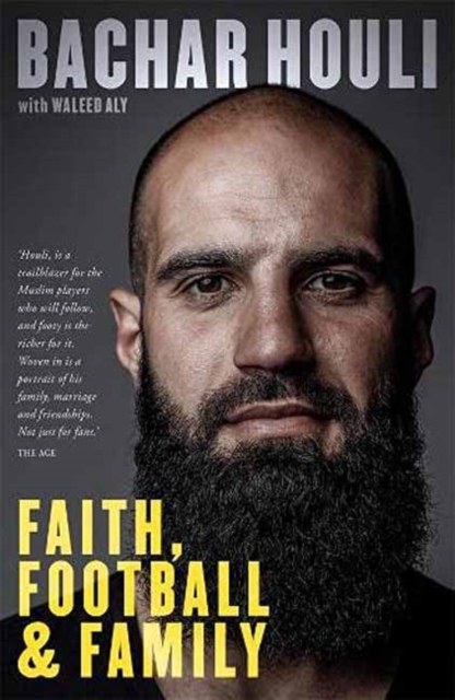 Bachar Houli : Faith, Football and Family, Paperback / softback Book