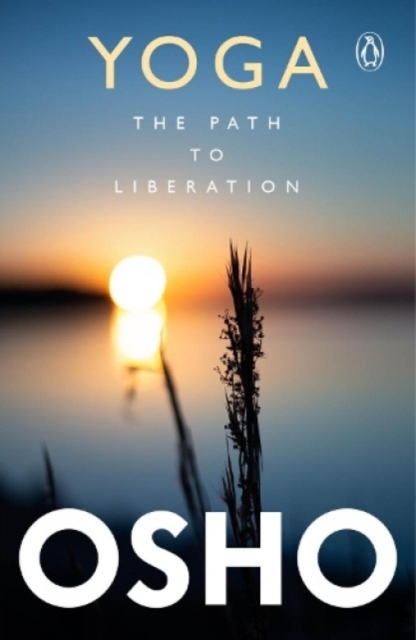 Yoga : The Path to Liberation, Paperback Book
