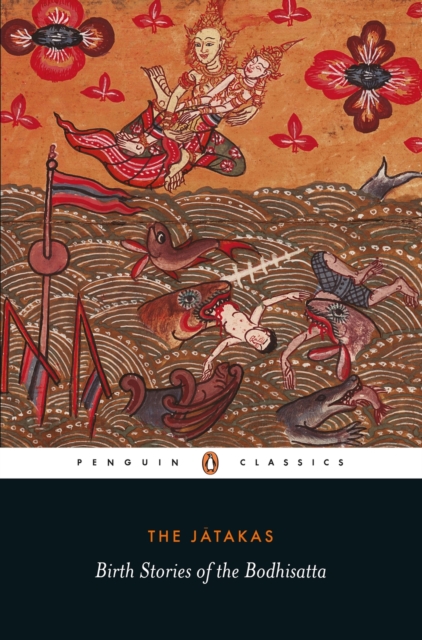 THE JATAKAS : Birth Stories of the Bodhisatta, Paperback / softback Book