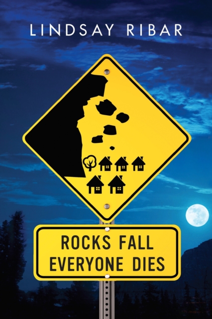 Rocks Fall, Everyone Dies, Paperback / softback Book