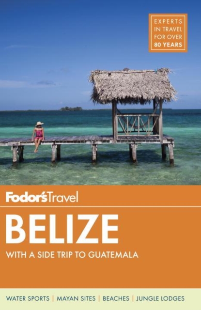 Fodor's Belize, Paperback / softback Book