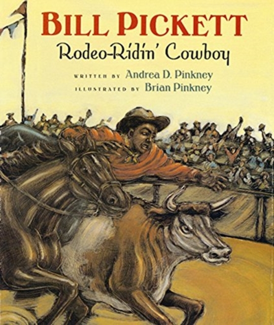 Bill Pickett : Rodeo-ridin' Cowboy, Paperback Book
