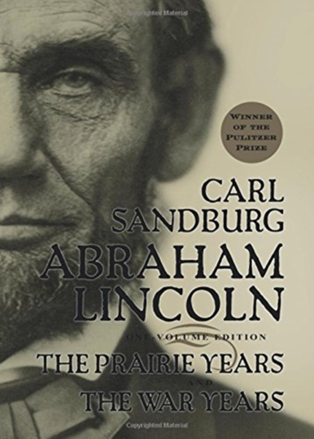 Abraham Lincoln : The Prairie Years and The War Years, Paperback Book