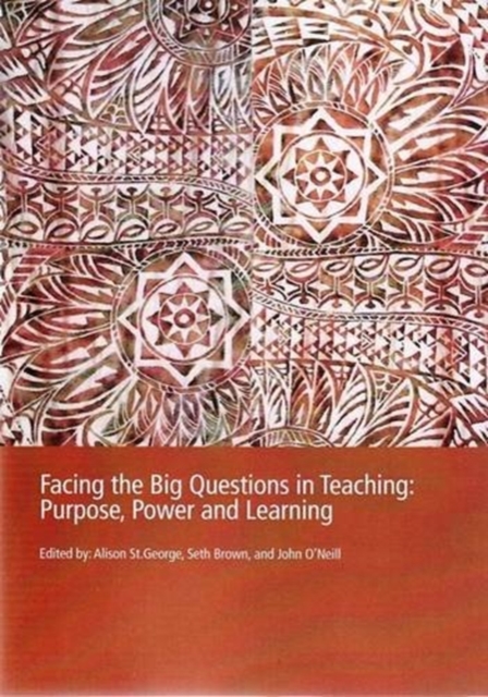 PP0181 Facing the Big Questions in Education: Purpose, Power, Paperback / softback Book
