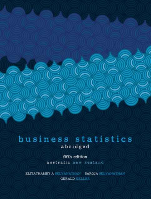 Business Statistics - Abridged : Australia New Zealand Edition with Student Resource Access 12 Months, Paperback / softback Book