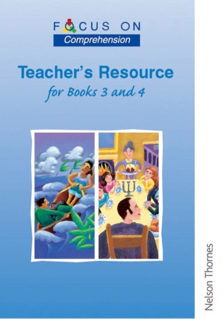 Focus on Comprehension : Teachers Resource for Books 3 and 4, Paperback Book
