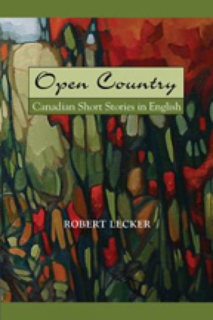 Open Country : Canadian Short Stories in English, Paperback Book
