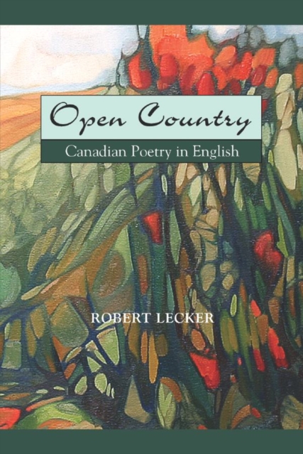 Open Country : Canadian Poetry In English, Paperback / softback Book