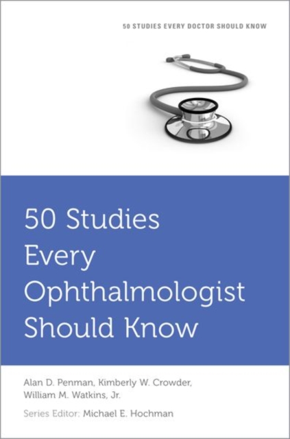 50 Studies Every Ophthalmologist Should Know, Paperback / softback Book