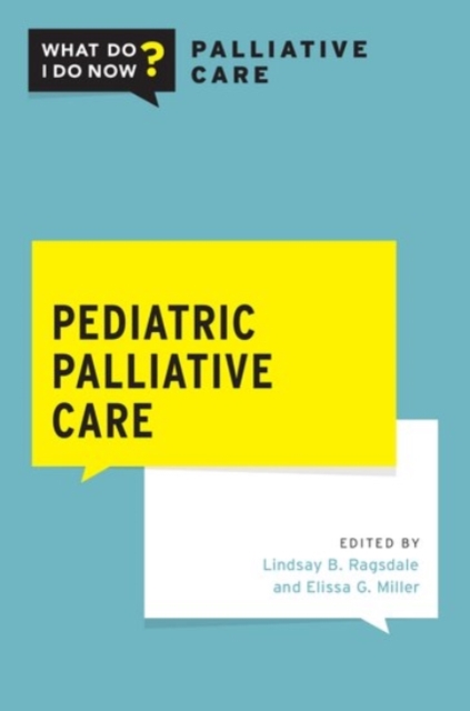 Pediatric Palliative Care, Paperback / softback Book