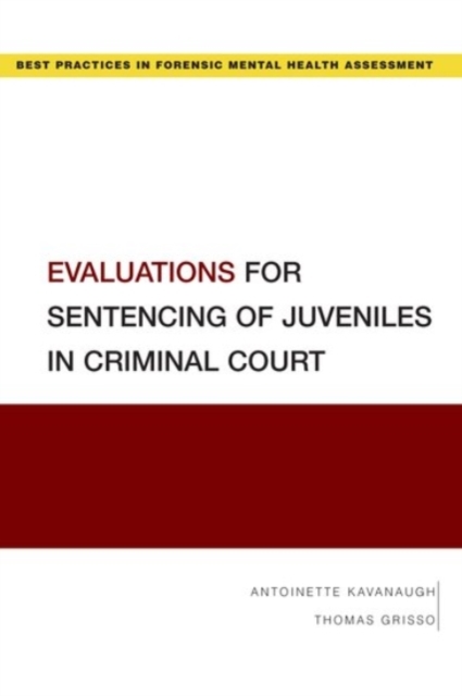 Evaluations for Sentencing of Juveniles in Criminal Court, Paperback / softback Book