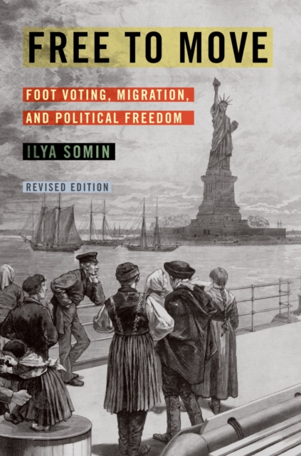 Free to Move : Foot Voting, Migration, and Political Freedom, PDF eBook