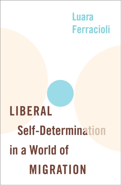 Liberal Self-Determination in a World of Migration, EPUB eBook