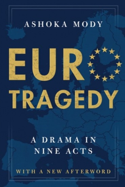 EuroTragedy : A Drama in Nine Acts, Paperback / softback Book