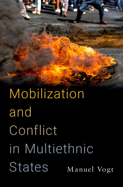 Mobilization and Conflict in Multiethnic States, EPUB eBook