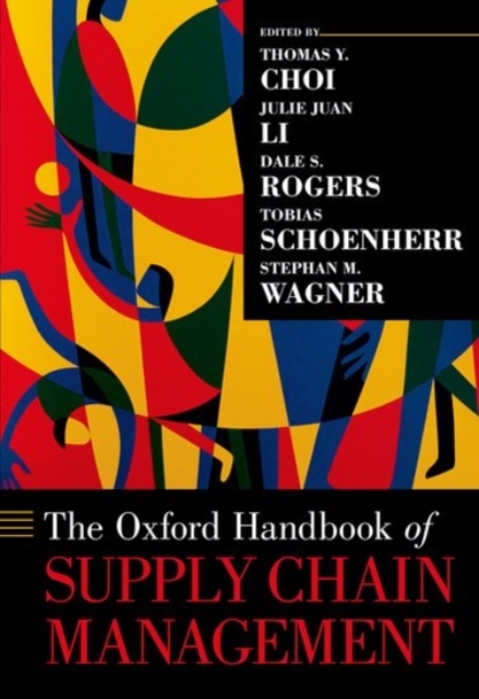 The Oxford Handbook of Supply Chain Management, Hardback Book