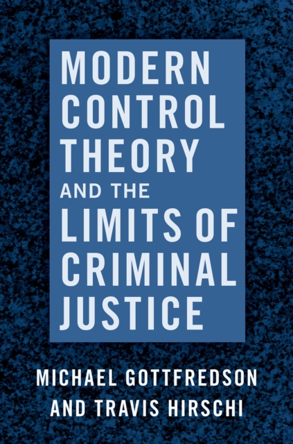 Modern Control Theory and the Limits of Criminal Justice, EPUB eBook