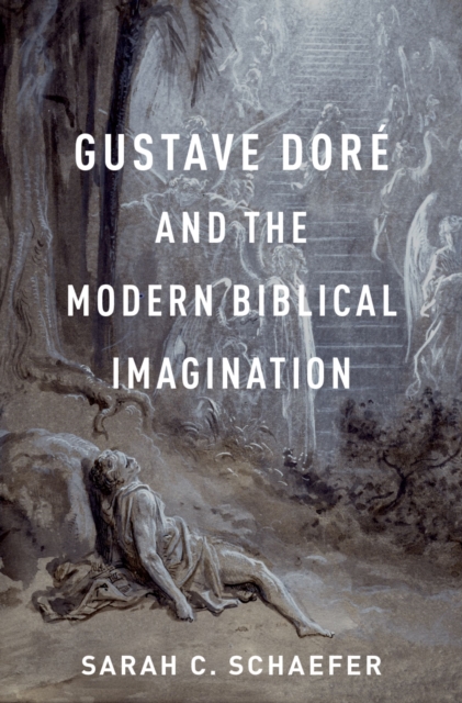 Gustave Dore and the Modern Biblical Imagination, PDF eBook