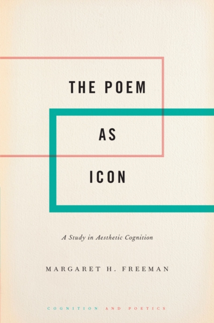 The Poem as Icon : A Study in Aesthetic Cognition, PDF eBook
